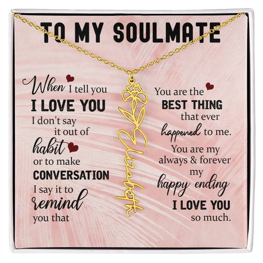 Personalized Flower Name Necklace To My Soulmate #e323