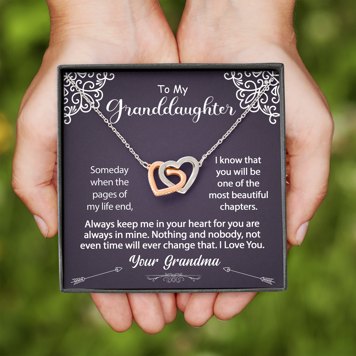 To My Granddaughter Necklace - When the pages of my life end - Interlocking Hearts #e58