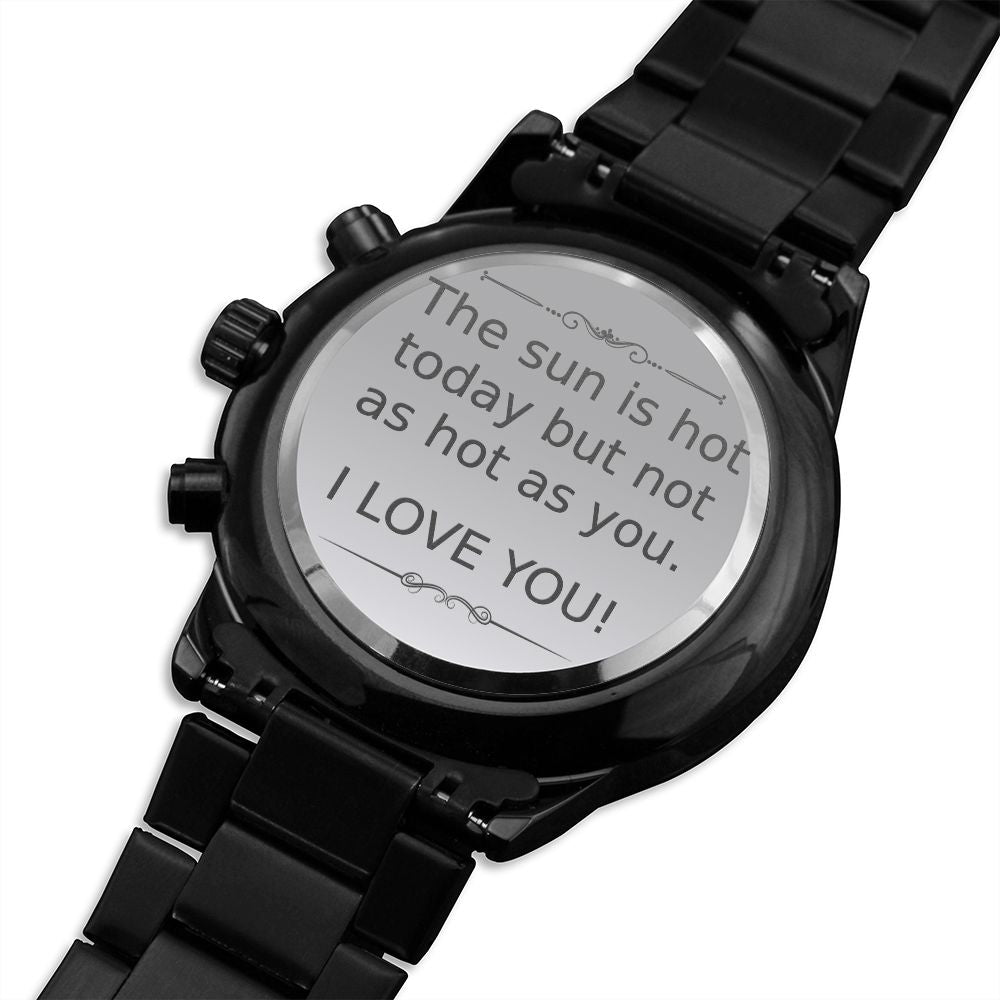 Personalized Boyfriend Chronograph Watch Gift - The sun is hot - #e186