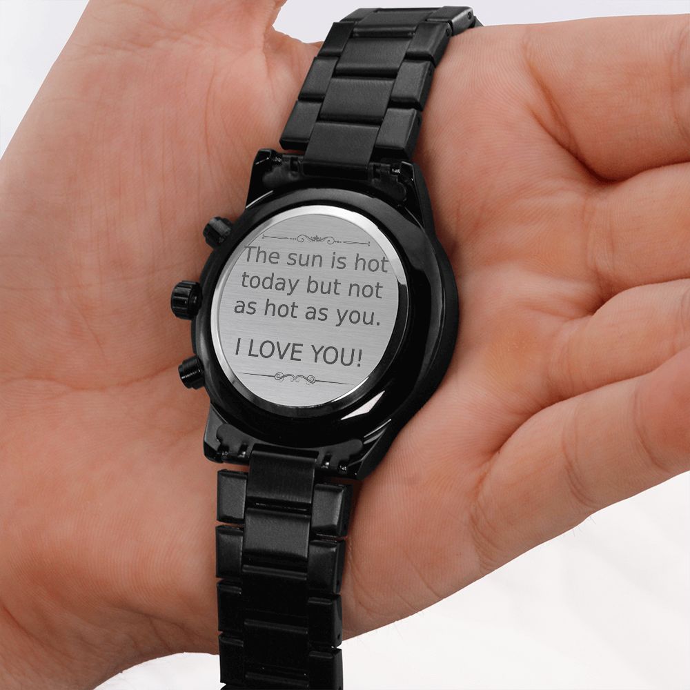 Personalized Boyfriend Chronograph Watch Gift - The sun is hot - #e186