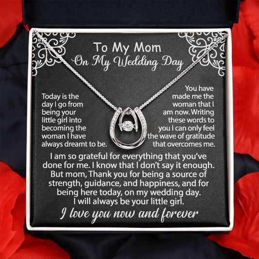 To My Mom Gift On My Wedding Day - I am so grateful - Lucky In Love Necklace  #e150