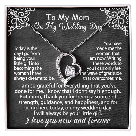 To My Mom Jewelry Gift Set On My Wedding Day - I am so grateful - Forever Love Necklace #e80