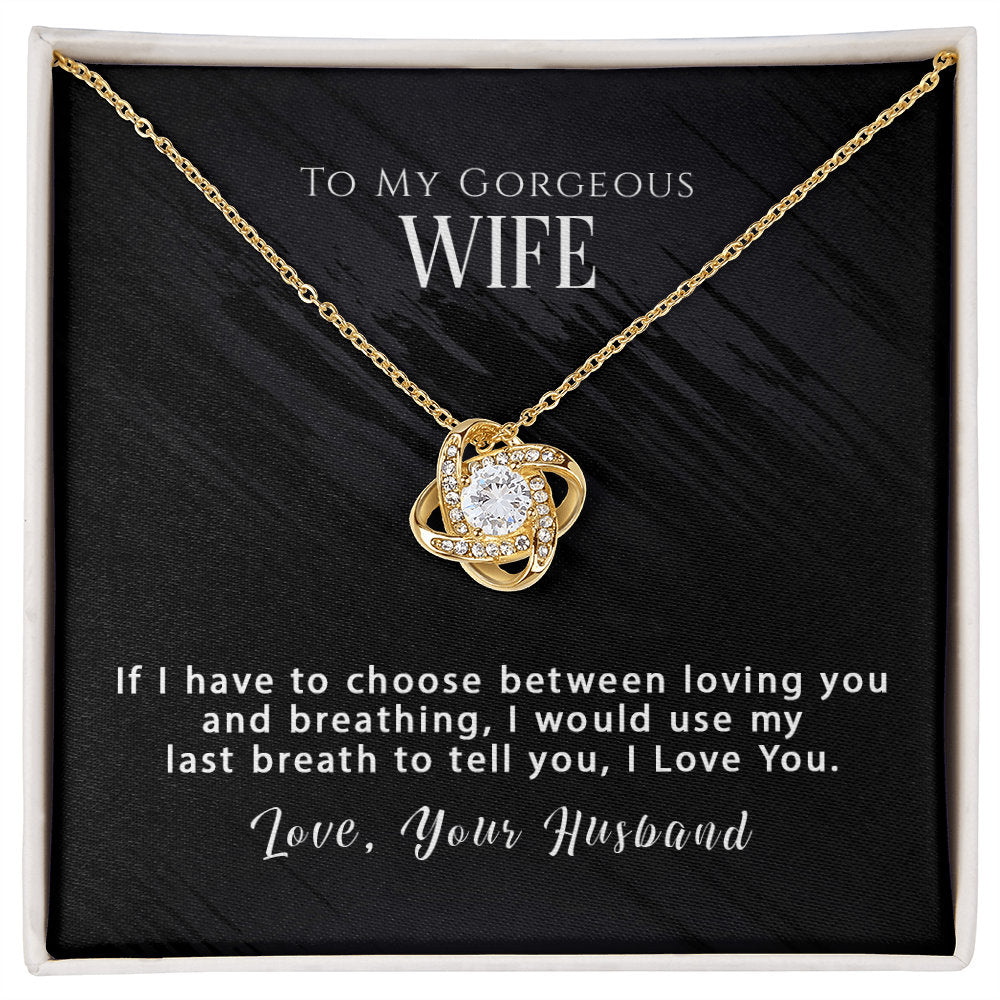 To My Wife Anniversary Birthday Necklace - Choose loving you -  Love Knot Necklace #e04