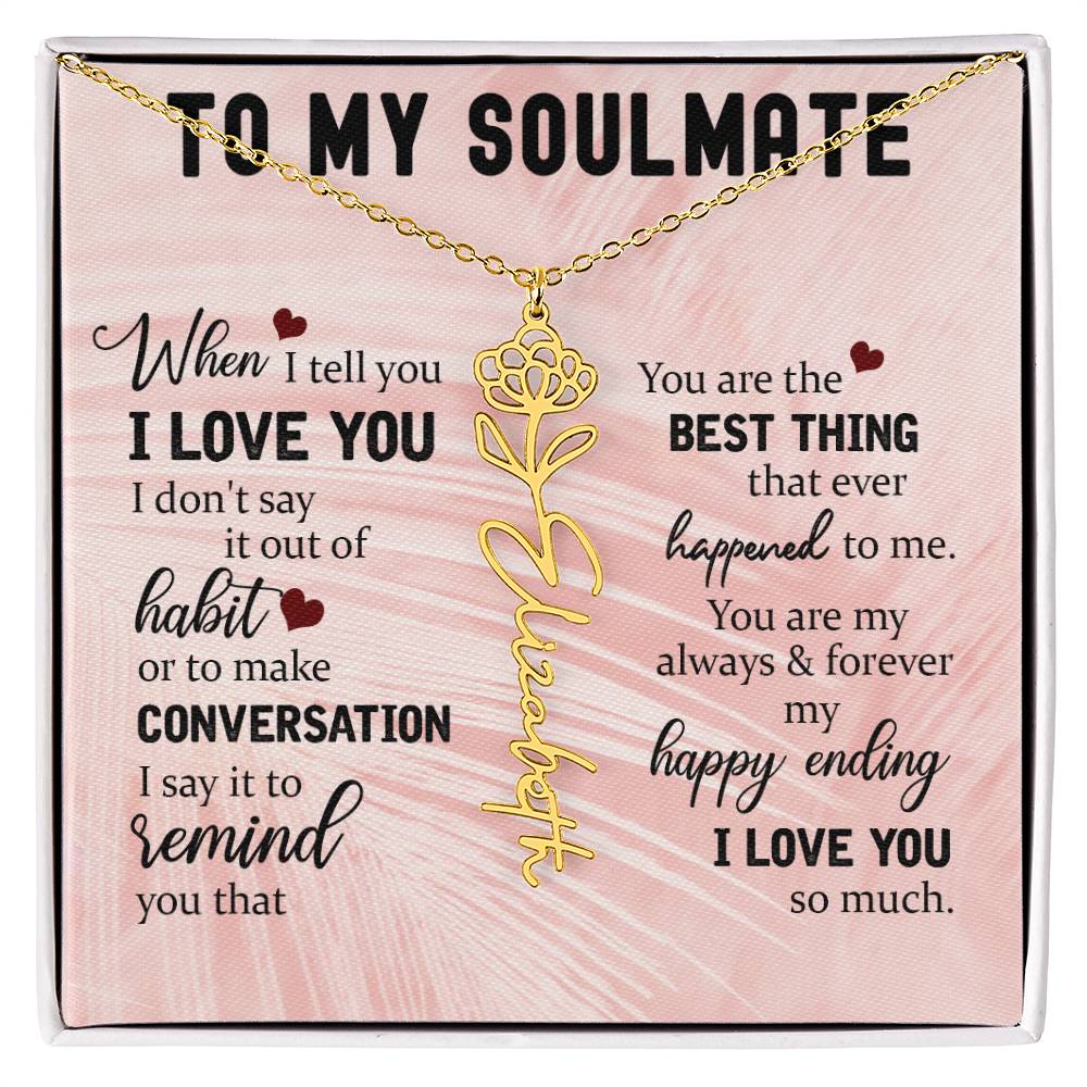 Personalized Flower Name Necklace To My Soulmate #e323