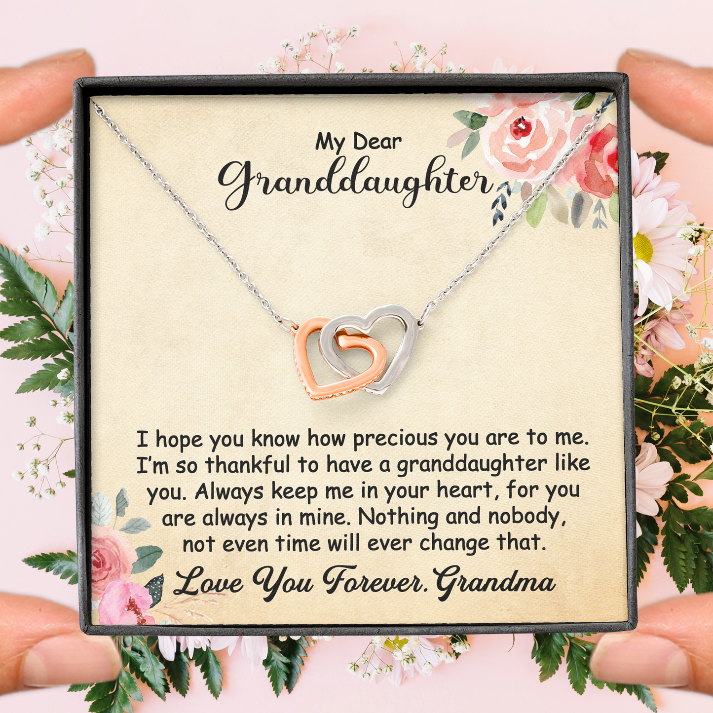 To My Granddaughter Gift - Hope you know how precious you are to me - Interlocking Hearts #e63