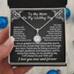 To My Mom Jewelry Gift Set On My Wedding Day - I am so grateful - Eternal Hope #e182