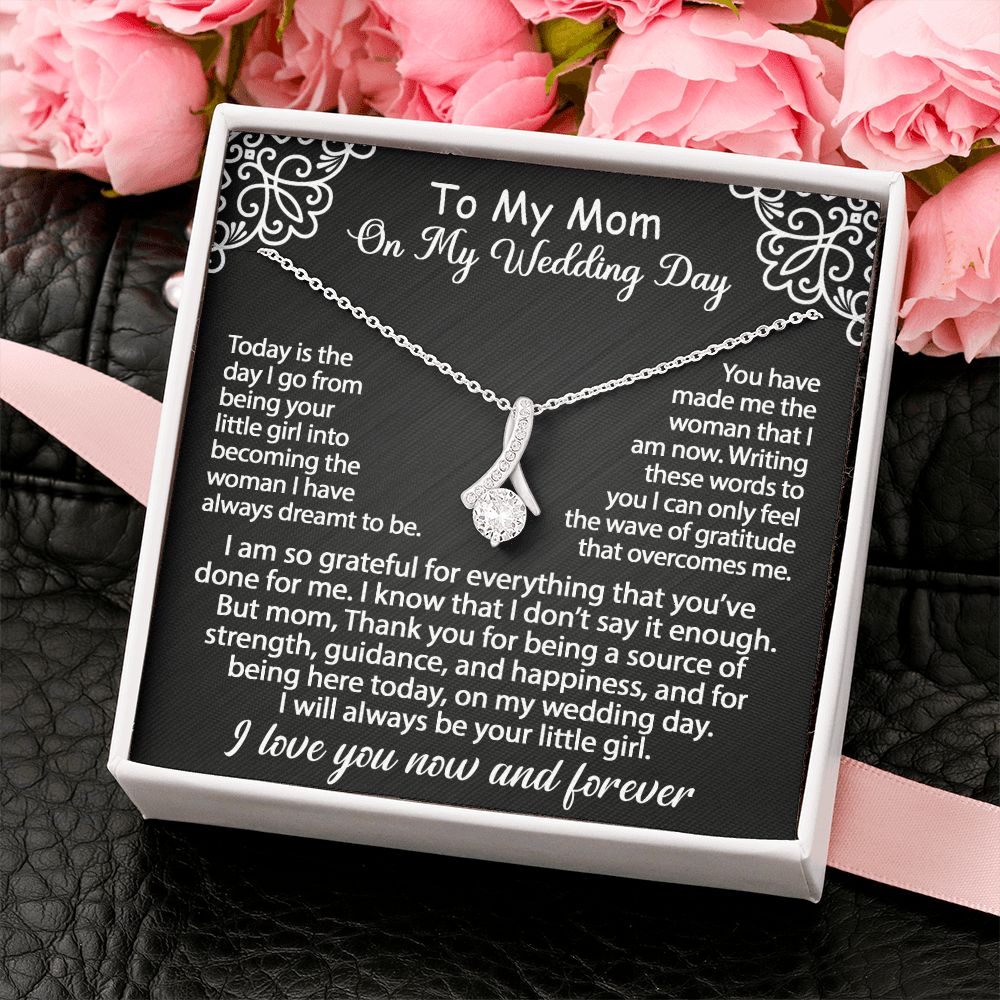 To My Mom Jewelry Gift Set On My Wedding Day - I am so grateful - Alluring Beauty #e79