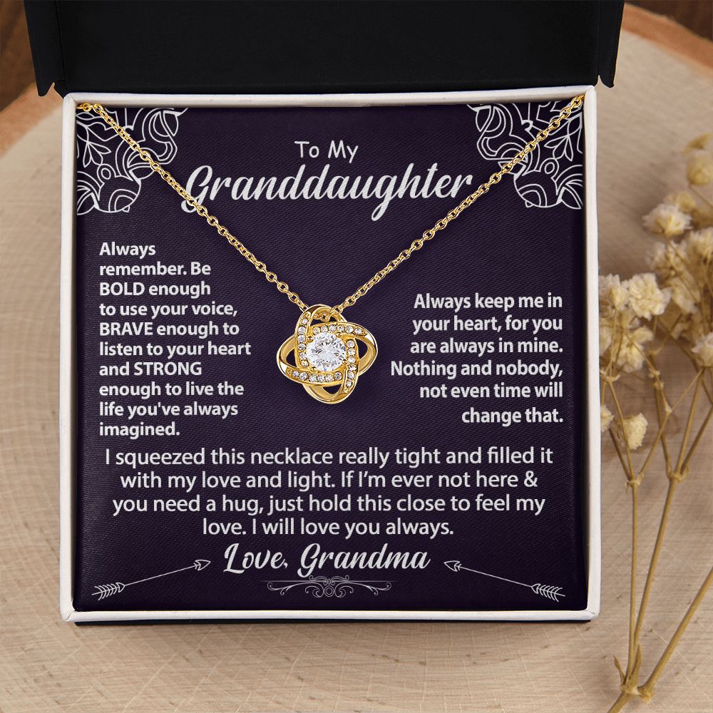 To My Granddaughter Necklace Gift - Be Bold - Love Knot #e158