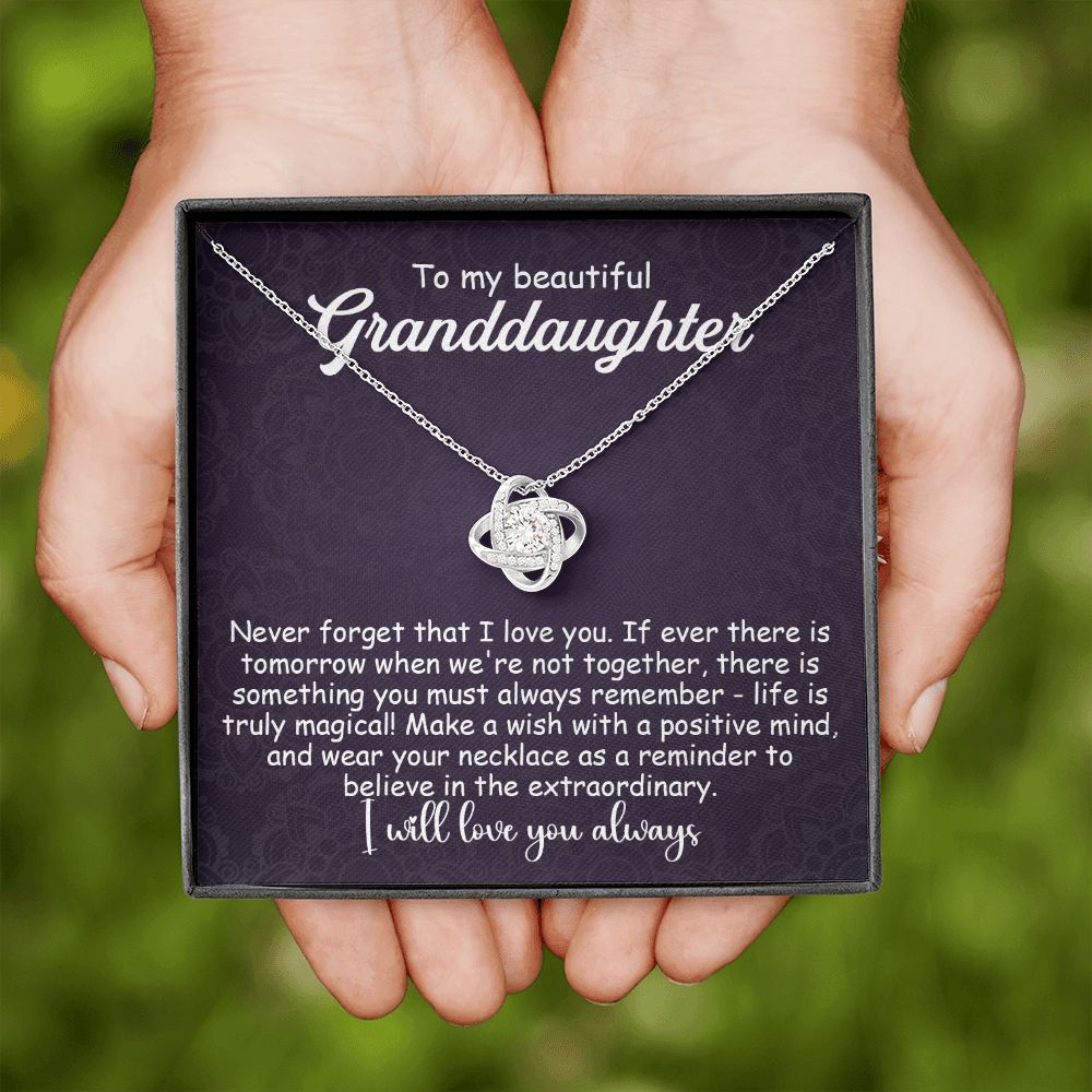 To My Granddaughter Necklace Gift - Life is truly magical - Love Knot #e157