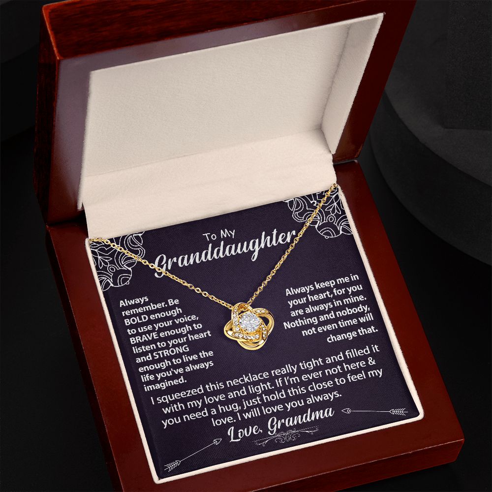 To My Granddaughter Necklace Gift - Be Bold - Love Knot #e158