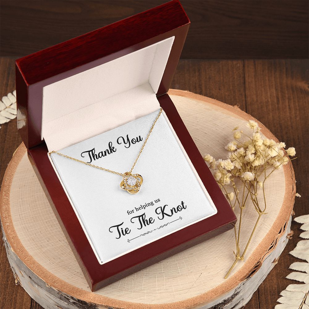 To My Bridesmaid Gift - Thank You For helping Us Tie The Knot - Love Knot Necklace #e74