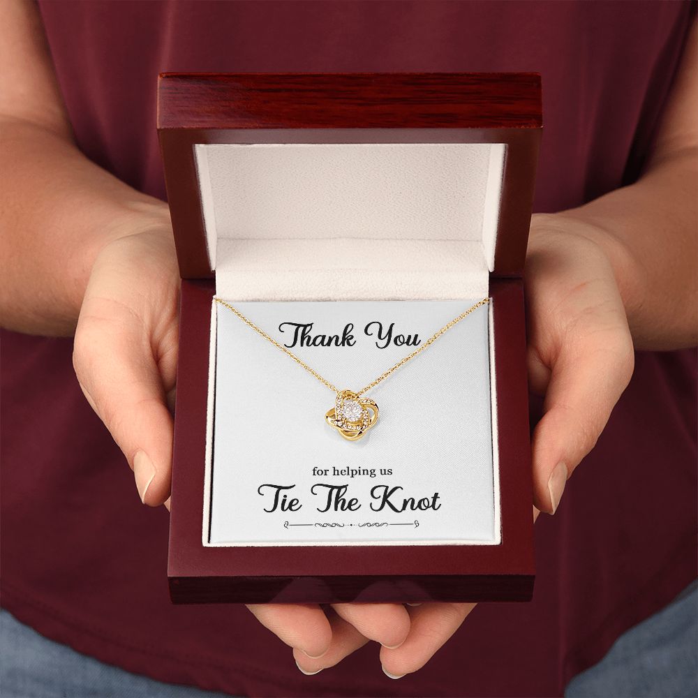 To My Bridesmaid Gift - Thank You For helping Us Tie The Knot - Love Knot Necklace #e74