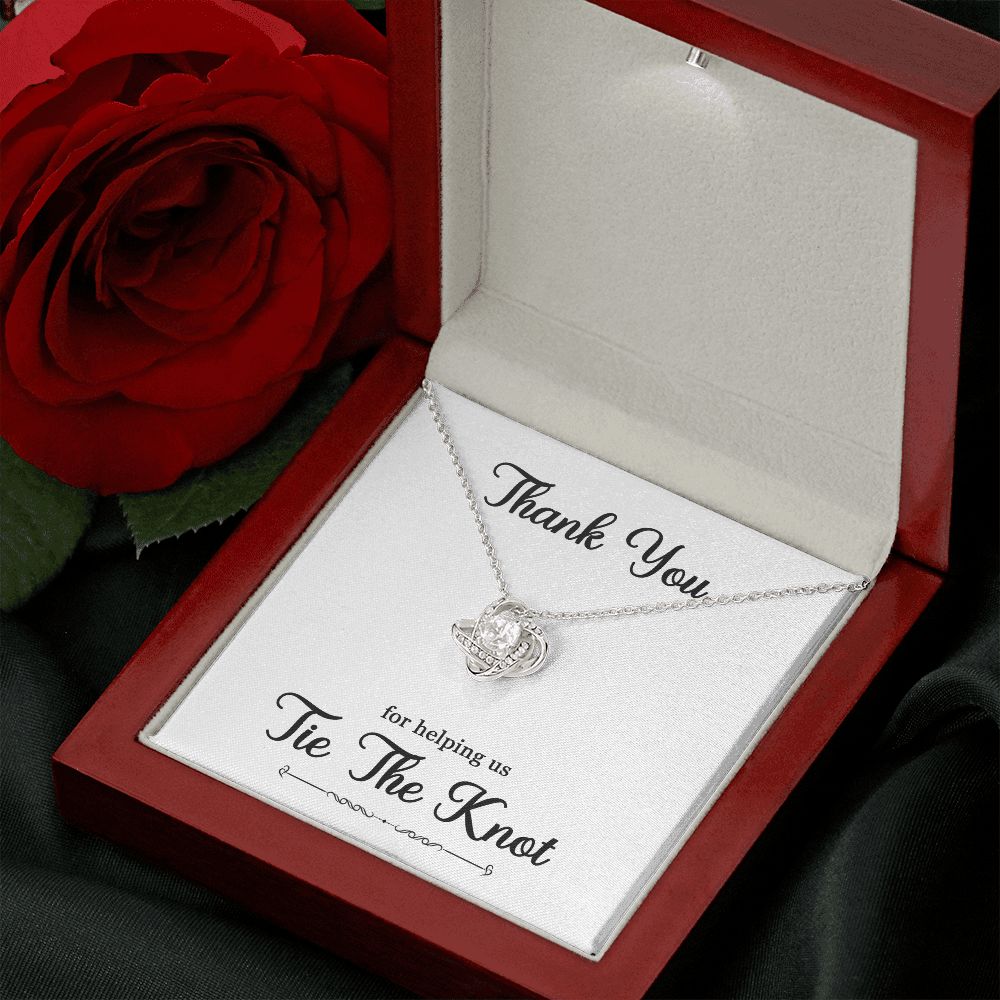 To My Bridesmaid Gift - Thank You For helping Us Tie The Knot - Love Knot Necklace #e74