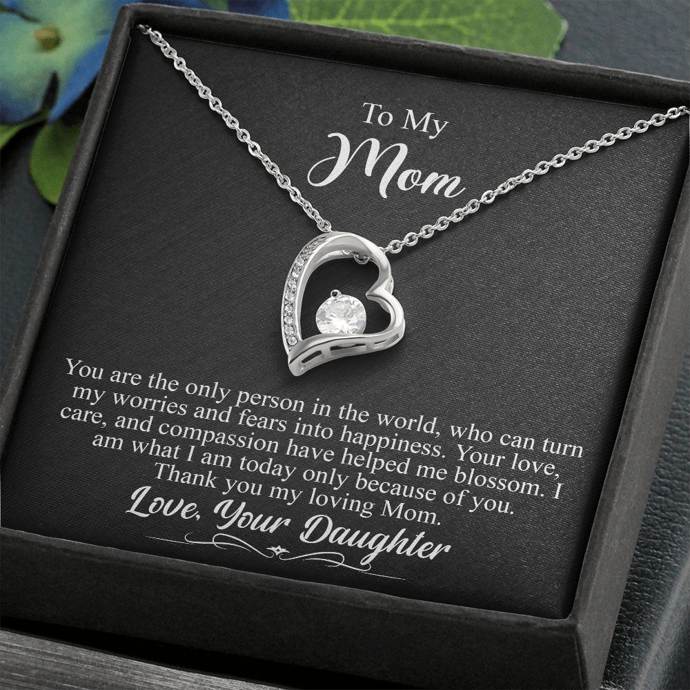 To My Mom Gift - Your are the only person in the world - Forever Love #e143