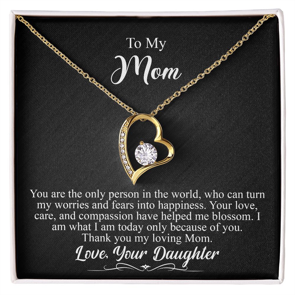 To My Mom Gift - Your are the only person in the world - Forever Love #e143