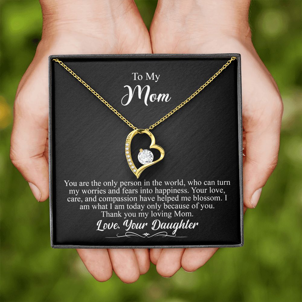 To My Mom Gift - Your are the only person in the world - Forever Love #e143