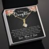 To Our Daughter, Love Mom & Dad – Alluring Beauty Necklace with a heartfelt message card is the best gift for your beloved daughter on her birthday, graduation, wedding, Christmas, and more.