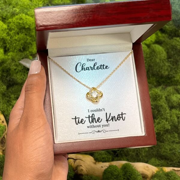 To My Bridesmaid Gift - I Couldn't Tie The Knot Without You - Love Knot Necklace #e73 - Image 8